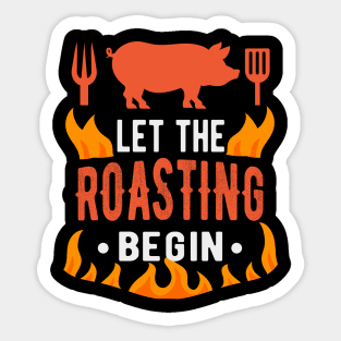 BBQ Let Roasting Begin Barbecue Grilling Sticker